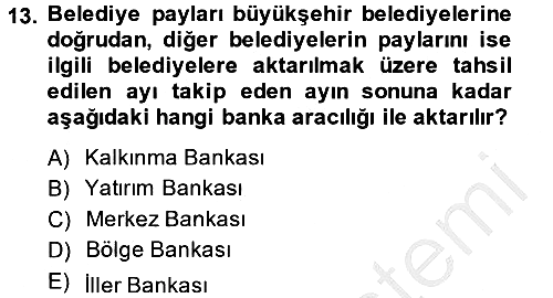 Mahalli İdareler Maliyesi 2014-2015 Dönem Sonu Sınavı - 13. soru
