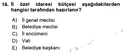Mahalli İdareler Maliyesi 2018-2019 Yaz Okulu Sınavı - 16. soru