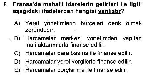 Mahalli İdareler Maliyesi 2020-2021 Yaz Okulu Sınavı - 8. soru