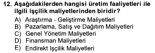 Maliyet Muhasebesi 2012-2013 Ara Sınav - 12. soru