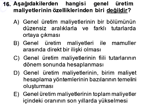 Maliyet Muhasebesi 2013-2014 Ara Sınav - 16. soru