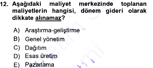 Maliyet Muhasebesi 2015-2016 Ara Sınav - 12. soru