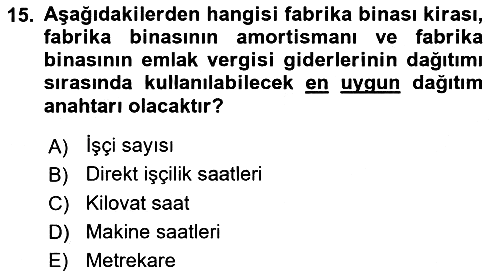 Maliyet Muhasebesi 2023-2024 Ara Sınav - 15. soru