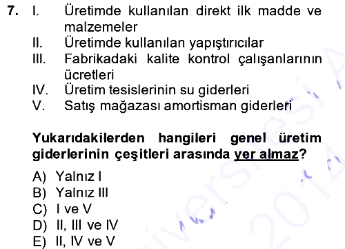Maliyet Muhasebesi 2013-2014 Dönem Sonu Sınavı - 7. soru