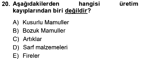 Maliyet Muhasebesi 2014-2015 Dönem Sonu Sınavı - 20. soru