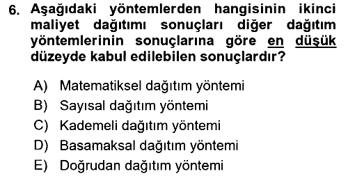 Maliyet Muhasebesi 2016-2017 Dönem Sonu Sınavı - 6. soru