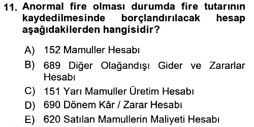 Maliyet Muhasebesi 2016-2017 Dönem Sonu Sınavı - 11. soru