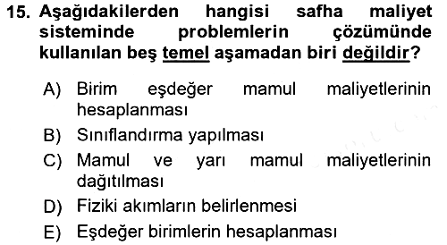Maliyet Muhasebesi 2017-2018 Dönem Sonu Sınavı - 15. soru