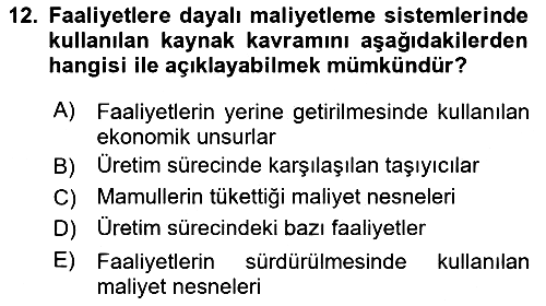 Maliyet Muhasebesi 2019-2020 Dönem Sonu Sınavı - 12. soru