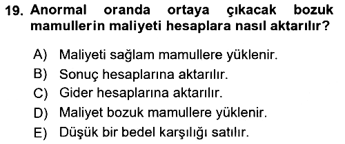 Maliyet Muhasebesi 2021-2022 Dönem Sonu Sınavı - 19. soru