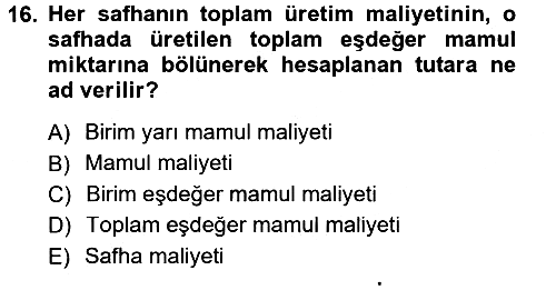 Maliyet Muhasebesi 2014-2015 Tek Ders Sınavı - 16. soru