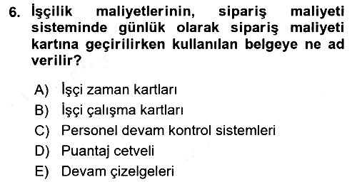 Maliyet Muhasebesi 2015-2016 Tek Ders Sınavı - 6. soru