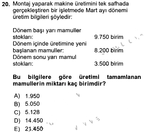 Maliyet Muhasebesi 2018-2019 Yaz Okulu Sınavı - 20. soru