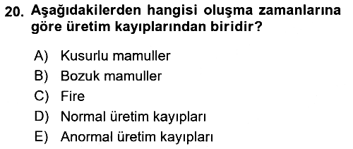 Maliyet Muhasebesi 2022-2023 Yaz Okulu Sınavı - 20. soru