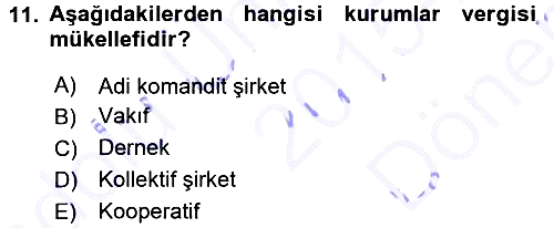 Özel Vergi Hukuku 1 2015-2016 Dönem Sonu Sınavı - 11. soru