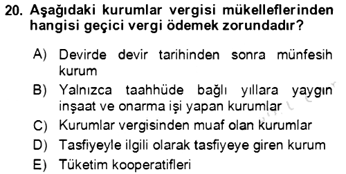 Özel Vergi Hukuku 1 2019-2020 Dönem Sonu Sınavı - 20. soru