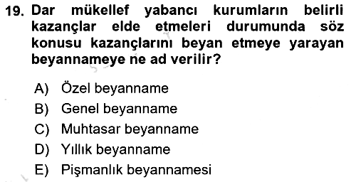 Özel Vergi Hukuku 1 2021-2022 Yaz Okulu Sınavı - 19. soru