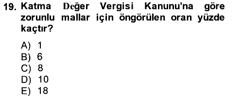 Özel Vergi Hukuku 2 2012-2013 Ara Sınav - 19. soru