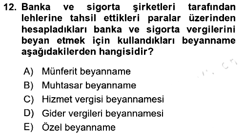 Özel Vergi Hukuku 2 2025-2026 Ara Sınav - 12. soru