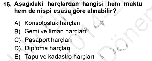 Özel Vergi Hukuku 2 2014-2015 Dönem Sonu Sınavı - 16. soru