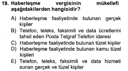 Özel Vergi Hukuku 2 2013-2014 Tek Ders Sınavı - 19. soru