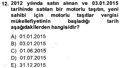 Özel Vergi Hukuku 2 2014-2015 Tek Ders Sınavı - 12. soru