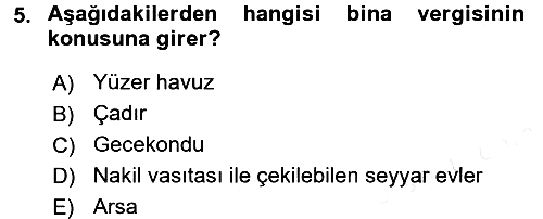 Özel Vergi Hukuku 2 2015-2016 Tek Ders Sınavı - 5. soru