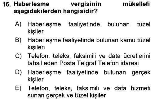 Özel Vergi Hukuku 2 2015-2016 Tek Ders Sınavı - 16. soru