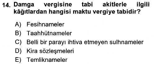 Özel Vergi Hukuku 2 2018-2019 Yaz Okulu Sınavı - 14. soru