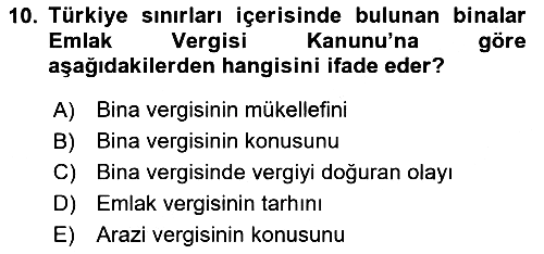 Özel Vergi Hukuku 2 2024-2025 Yaz Okulu Sınavı - 10. soru