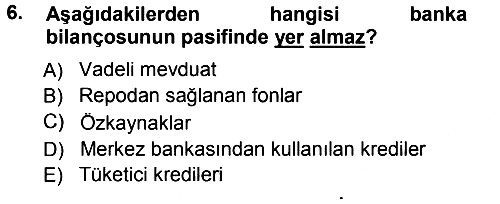 Para ve Banka 2012-2013 Dönem Sonu Sınavı - 6. soru