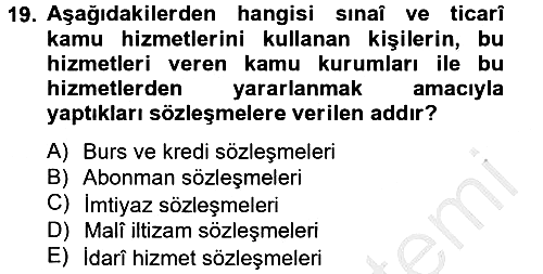 Temel İdare Hukuku 2012-2013 Ara Sınav - 19. soru