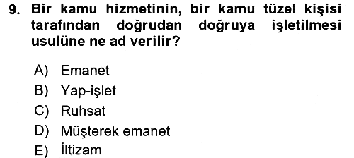 Temel İdare Hukuku 2015-2016 Dönem Sonu Sınavı - 9. soru