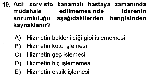 Temel İdare Hukuku 2020-2021 Yaz Okulu Sınavı - 19. soru