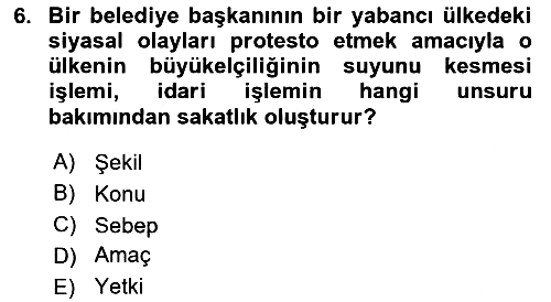 Temel İdare Hukuku 2023-2024 Yaz Okulu Sınavı - 6. soru