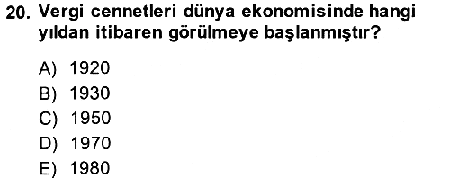 Uluslararası Kamu Maliyesi 2014-2015 Tek Ders Sınavı - 20. soru