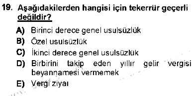 Vergi Ceza Hukuku 2012-2013 Ara Sınav - 19. soru