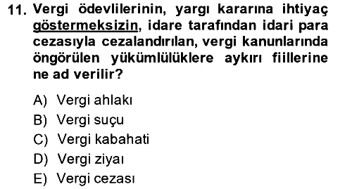 Vergi Ceza Hukuku 2014-2015 Ara Sınav - 11. soru
