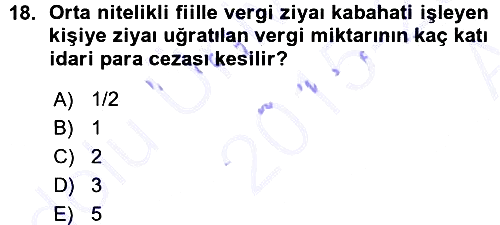 Vergi Ceza Hukuku 2015-2016 Ara Sınav - 18. soru