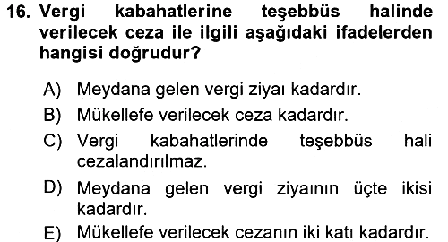 Vergi Ceza Hukuku 2017-2018 Ara Sınav - 16. soru