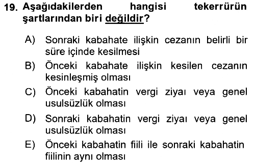 Vergi Ceza Hukuku 2017-2018 Ara Sınav - 19. soru