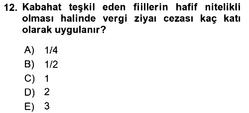 Vergi Ceza Hukuku 2021-2022 Ara Sınav - 12. soru