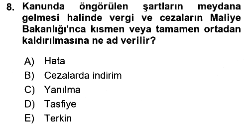 Vergi Ceza Hukuku 2017-2018 Dönem Sonu Sınavı - 8. soru