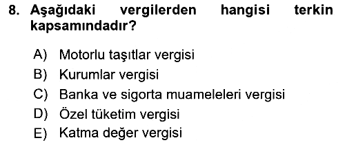 Vergi Ceza Hukuku 2018-2019 Dönem Sonu Sınavı - 8. soru