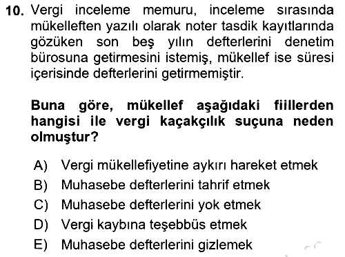 Vergi Ceza Hukuku 2024-2025 Dönem Sonu Sınavı - 10. soru