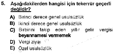 Vergi Ceza Hukuku 2012-2013 Tek Ders Sınavı - 5. soru