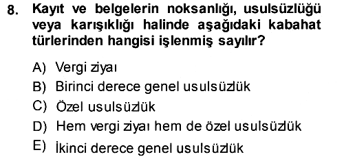 Vergi Ceza Hukuku 2014-2015 Tek Ders Sınavı - 8. soru