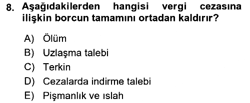 Vergi Ceza Hukuku 2015-2016 Tek Ders Sınavı - 8. soru