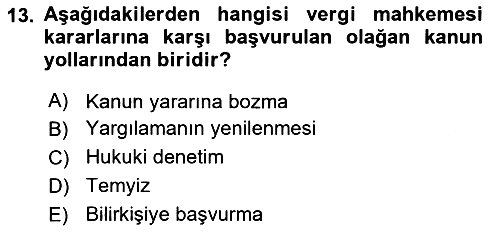 Vergi Ceza Hukuku 2018-2019 Yaz Okulu Sınavı - 13. soru