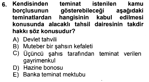 Vergi İcra Hukuku 2012-2013 Ara Sınav - 6. soru